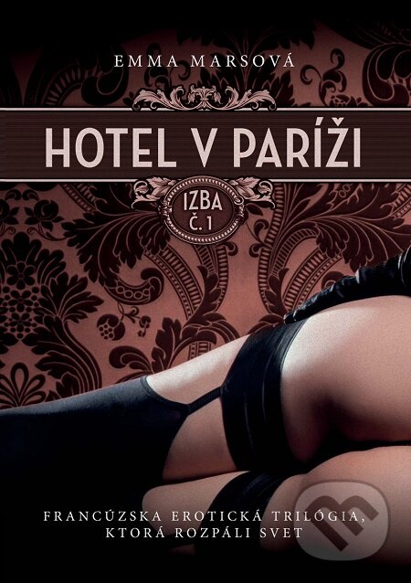 E-kniha: Hotel v Paríži: izba č. 1 (Emma Mars). XYZ, 2014 E-kniha: Hotel v Paríži: izba č. 1 (Emma Mars). XYZ, 2014