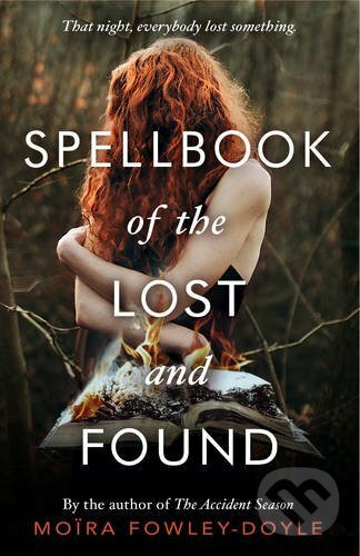 Spellbook of the Lost and Found - Moira Fowley-Doyle, Random House, 2017