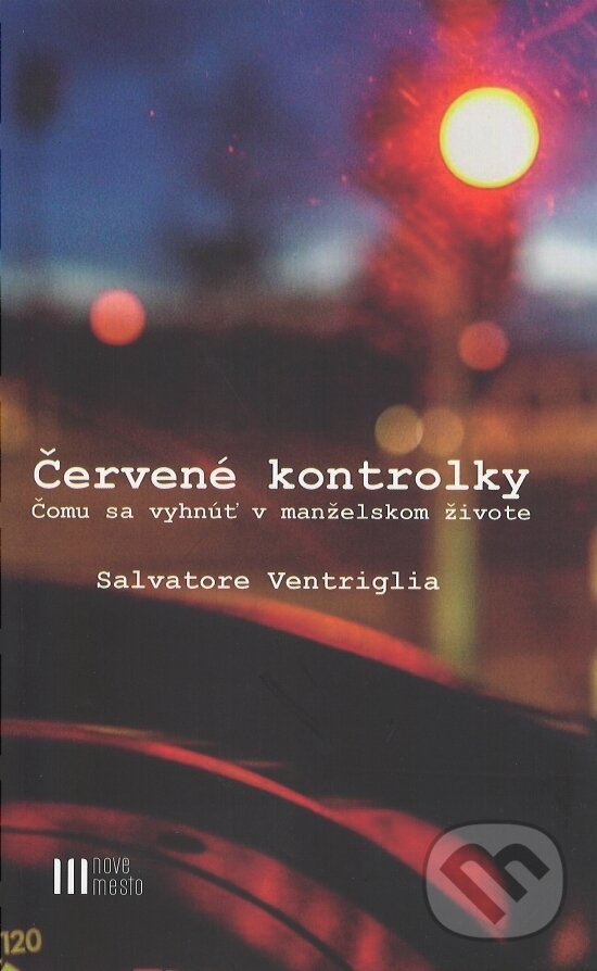 Kniha: Červené kontrolky (Ventriglia Salvatore). Nové mesto, 2017 Kniha: Červené kontrolky (Ventriglia Salvatore). Nové mesto, 2017