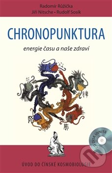 Kniha: Chronopunktura (Jiří Nitsche a Radomír Růžička). , 2017 Kniha: Chronopunktura (Jiří Nitsche a Radomír Růžička). , 2017