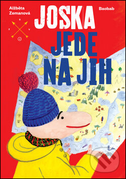 Kniha: Joska jede na jih (Alžběta Zemanová). Baobab, 2017 Kniha: Joska jede na jih (Alžběta Zemanová). Baobab, 2017