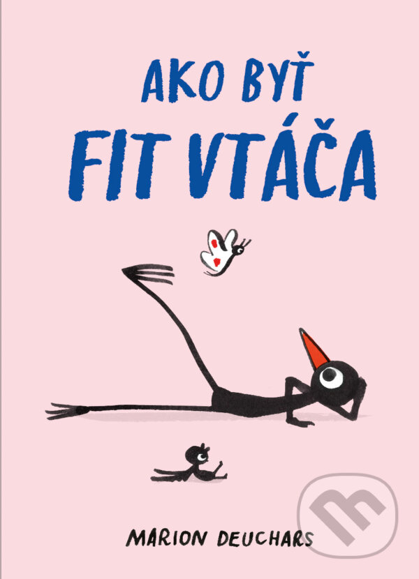 Kniha: Ako byť fit vtáča (Marion Deuchars). Slovart, 2025 Kniha: Ako byť fit vtáča (Marion Deuchars). Slovart, 2025