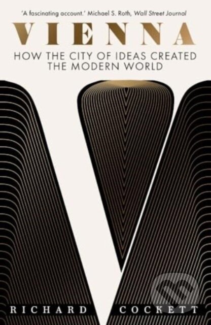 Kniha: Vienna (Richard Cockett). Yale University Press, 2024 Kniha: Vienna (Richard Cockett). Yale University Press, 2024
