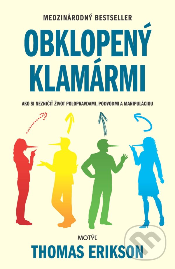 E-kniha: Obklopený klamármi (Thomas Erikson). Motýľ, 2024 E-kniha: Obklopený klamármi (Thomas Erikson). Motýľ, 2024