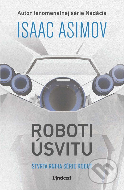 Kniha: Roboti úsvitu (Isaac Asimov). Lindeni, 2025 Kniha: Roboti úsvitu (Isaac Asimov). Lindeni, 2025