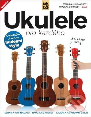 Kniha: Ukulele pro každého (John White). Zoner Press, 2024 Kniha: Ukulele pro každého (John White). Zoner Press, 2024