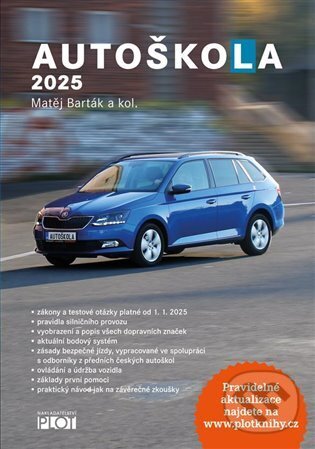Kniha: Autoškola 2025 (Matěj Barták). Plot, 2024 Kniha: Autoškola 2025 (Matěj Barták). Plot, 2024