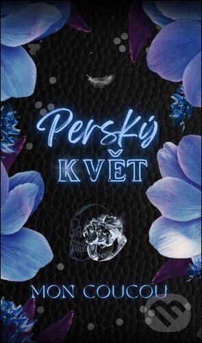 Kniha: Perský květ (Mon CouCou). Solis, 2025 Kniha: Perský květ (Mon CouCou). Solis, 2025