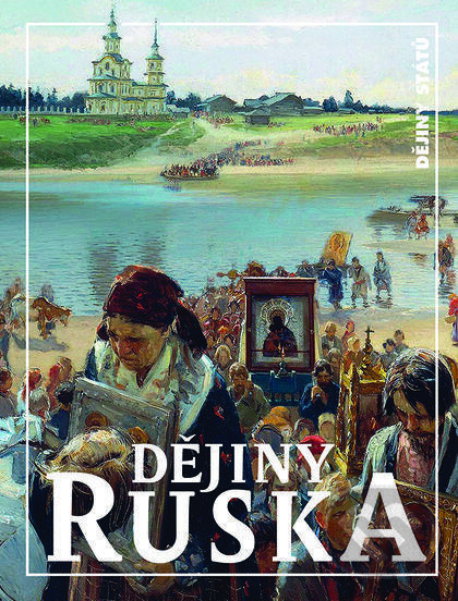 Kniha: Dějiny Ruska (Autorský kolektiv). Nakladatelství Lidové noviny, 2017 Kniha: Dějiny Ruska (Autorský kolektiv). Nakladatelství Lidové noviny, 2017