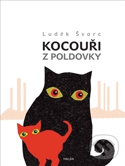 Kniha: Kocouři z Poldovky (Luděk Švorc). Momentum Pictures, 2017 Kniha: Kocouři z Poldovky (Luděk Švorc). Momentum Pictures, 2017