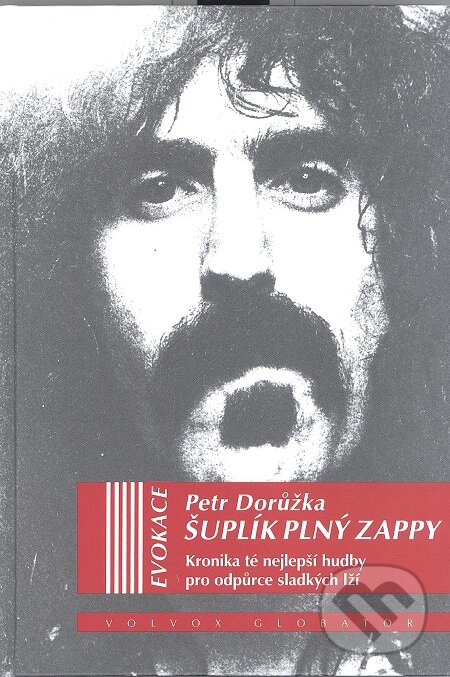 E-kniha: Šuplík plný Zappy (Petr Dorůžka). Volvox Globator, 2016 E-kniha: Šuplík plný Zappy (Petr Dorůžka). Volvox Globator, 2016