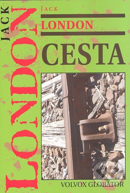 E-kniha: Cesta (Jack London). Volvox Globator, 2017 E-kniha: Cesta (Jack London). Volvox Globator, 2017