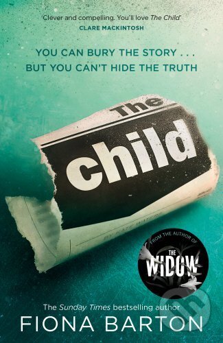 Kniha: The Child (Fiona Barton). Transworld, 2017 Kniha: The Child (Fiona Barton). Transworld, 2017