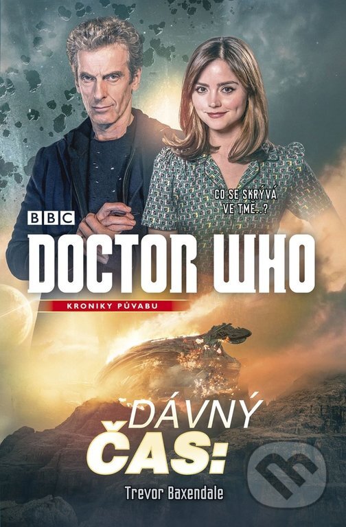 Kniha: Doctor Who: Dávný čas (Trevor Baxendale). Jota, 2017 Kniha: Doctor Who: Dávný čas (Trevor Baxendale). Jota, 2017