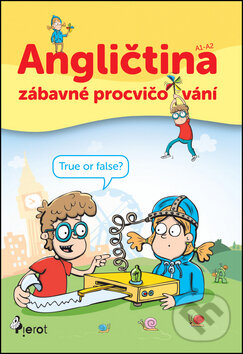 Kniha: Angličtina: Zábavné procvičování (A1-B1) (Peter Nitsche). Pierot, 2017 Kniha: Angličtina: Zábavné procvičování (A1-B1) (Peter Nitsche). Pierot, 2017