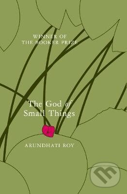 Kniha: The God of Small Things (Arundhati Roy). HarperCollins, 2017 Kniha: The God of Small Things (Arundhati Roy). HarperCollins, 2017