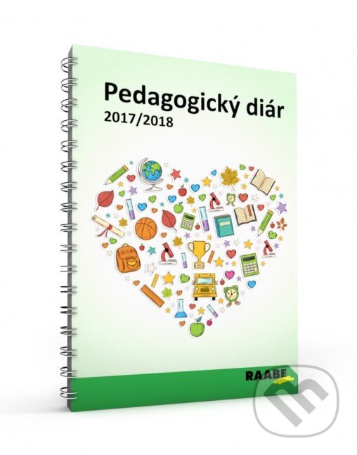 Pedagogický diár 2017/2018 (Raabe). Raabe, 2017 Pedagogický diár 2017/2018 (Raabe). Raabe, 2017