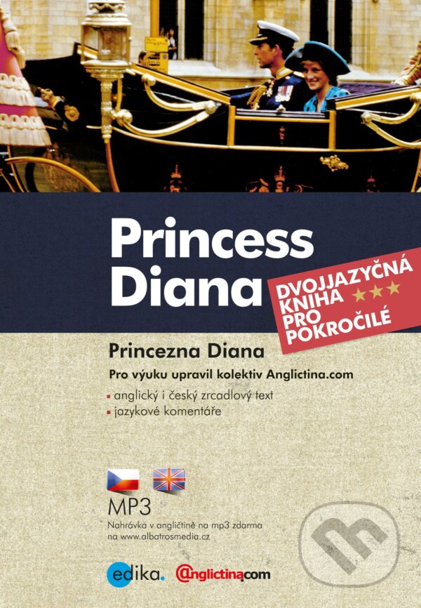 Kniha: Princezna Diana / Princess Diana (Edika). Edika, 2017 Kniha: Princezna Diana / Princess Diana (Edika). Edika, 2017