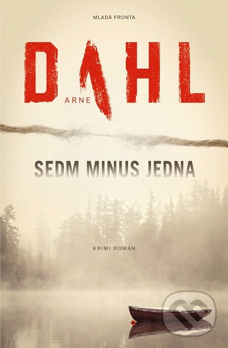 E-kniha: Sedm mínus jedna (Arne Dahl). Mladá fronta, 2017 E-kniha: Sedm mínus jedna (Arne Dahl). Mladá fronta, 2017