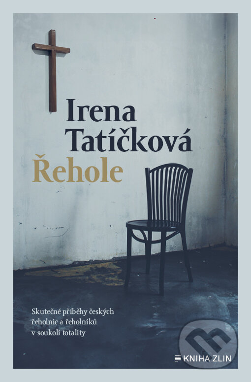 E-kniha: Řehole (Irena Tatíčková). Kniha Zlín, 2024 E-kniha: Řehole (Irena Tatíčková). Kniha Zlín, 2024