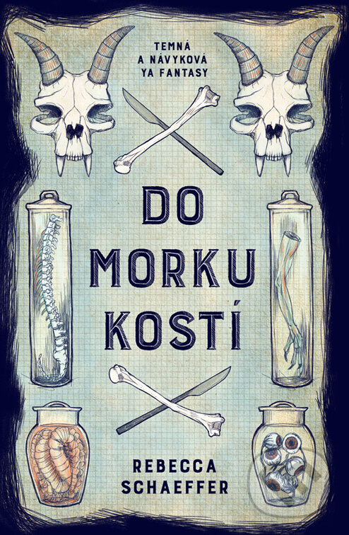 E-kniha: Do morku kostí (Rebecca Schaeffer). King Cool, 2024 E-kniha: Do morku kostí (Rebecca Schaeffer). King Cool, 2024