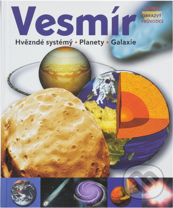 Kniha: Vesmír : hvězdy, planety, galaxie (). , 2012 Kniha: Vesmír : hvězdy, planety, galaxie (). , 2012