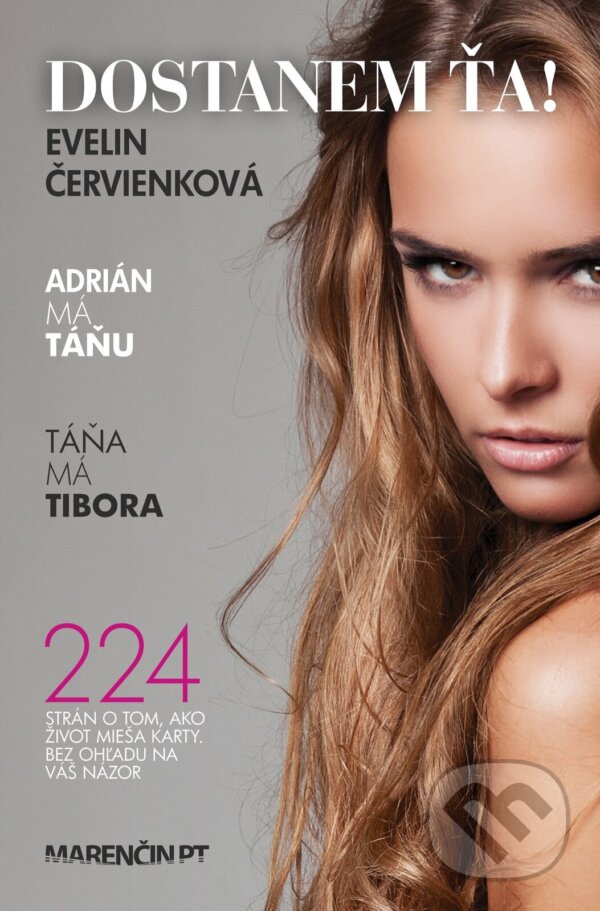 E-kniha: Dostanem ťa! (Evelin Červienková). Marenčin PT, 2024 E-kniha: Dostanem ťa! (Evelin Červienková). Marenčin PT, 2024