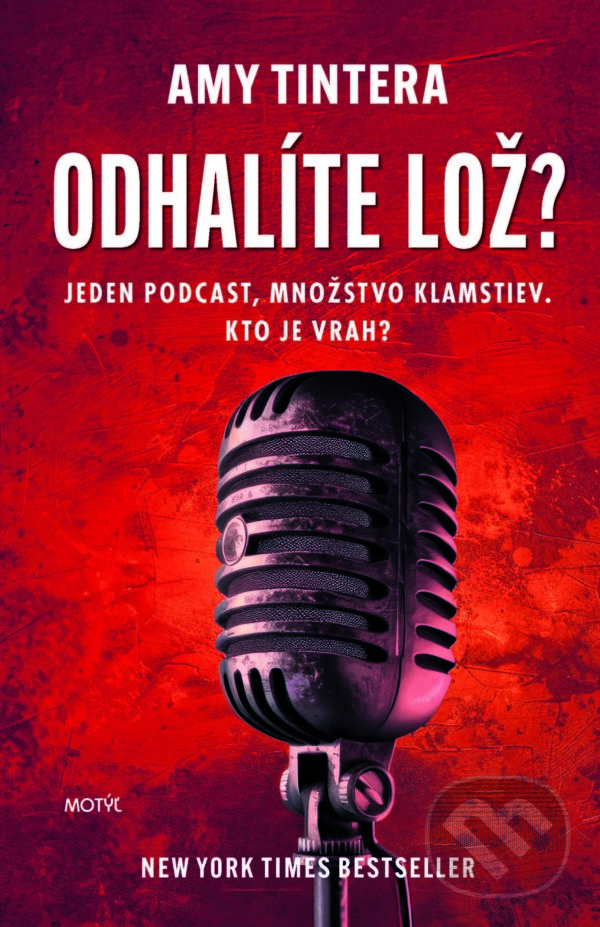 E-kniha: Odhalíte lož? (Amy Tintera). Motýľ, 2024 E-kniha: Odhalíte lož? (Amy Tintera). Motýľ, 2024