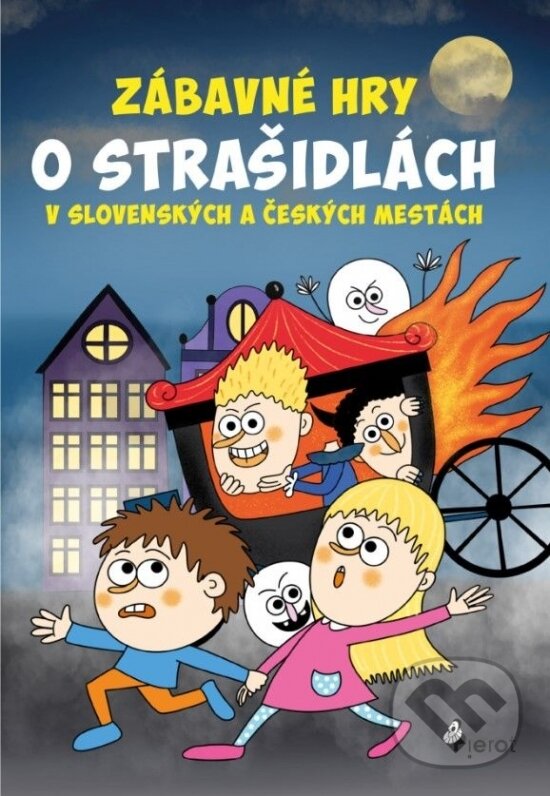 Kniha: Zábavné hry o strašidlách v slovenských a českých mestách (Pierot). Pierot, 2024 Kniha: Zábavné hry o strašidlách v slovenských a českých mestách (Pierot). Pierot, 2024