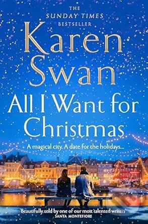 Kniha: All I Want for Christmas (Karen Swan). Penguin Books, 2024 Kniha: All I Want for Christmas (Karen Swan). Penguin Books, 2024