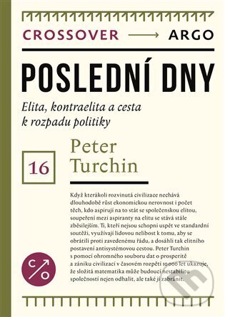 E-kniha: Poslední dny (Peter Turchin). Argo, 2024 E-kniha: Poslední dny (Peter Turchin). Argo, 2024