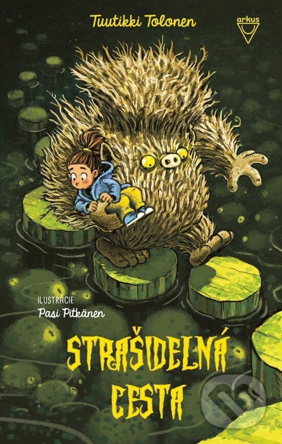 Kniha: Strašidelná cesta (Tuutikki Tolonen). Arkus, 2024 Kniha: Strašidelná cesta (Tuutikki Tolonen). Arkus, 2024