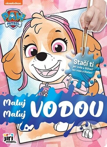 Kniha: Maluj vodou Tlapková patrola (Jiří Models). Jiří Models, 2024 Kniha: Maluj vodou Tlapková patrola (Jiří Models). Jiří Models, 2024