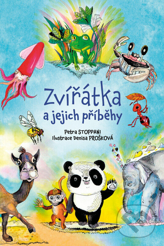 Kniha: Zvířátka a jejich příběhy (Petra Stoppani). Drobek, 2024 Kniha: Zvířátka a jejich příběhy (Petra Stoppani). Drobek, 2024