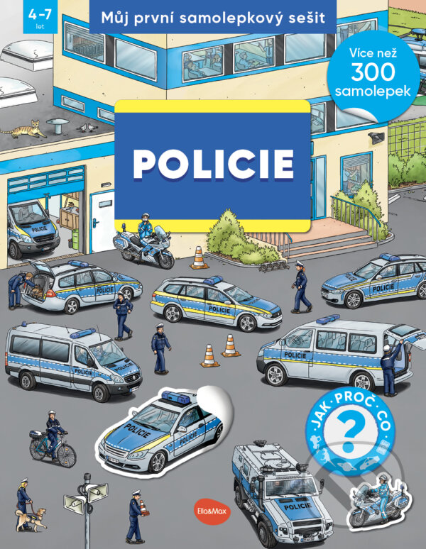 Kniha: Můj první samolepkový sešit – Policie (Oliver Kockmann). Ella & Max, 2024 Kniha: Můj první samolepkový sešit – Policie (Oliver Kockmann). Ella & Max, 2024