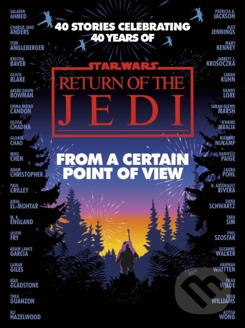 Kniha: Star Wars: From a Certain Point of View (Fran Wilde, Charlie Jane Anders, Mary Kenney, Mike Chen, Olivie Blake a Saladin Ahmed). Del Rey, 2023 Kniha: Star Wars: From a Certain Point of View (Fran Wilde, Charlie Jane Anders, Mary Kenney, Mike Chen, Olivie Blake a Saladin Ahmed). Del Rey, 2023