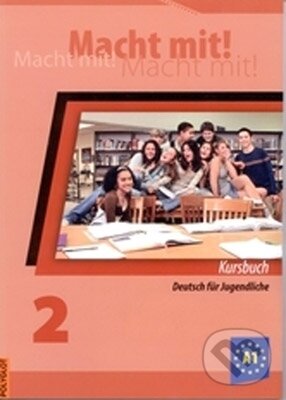 Kniha: Macht mit! 2 (Polyglot). Polyglot, 2013 Kniha: Macht mit! 2 (Polyglot). Polyglot, 2013