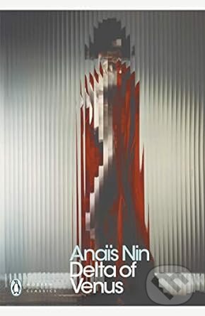 Kniha: Delta of Venus (Anaïs Nin). Penguin Books, 2000 Kniha: Delta of Venus (Anaïs Nin). Penguin Books, 2000