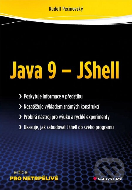 Java 9 - JShell - Rudolf Pecinovský, Grada, 2017