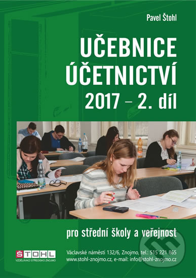 Kniha: Učebnice Účetnictví II. díl 2017 (Pavel Štohl). Ozark Mountain, 2017 Kniha: Učebnice Účetnictví II. díl 2017 (Pavel Štohl). Ozark Mountain, 2017