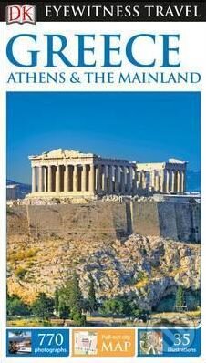 Kniha: Greece, Athens & the Mainland (Dorling Kindersley). Dorling Kindersley, 2017 Kniha: Greece, Athens & the Mainland (Dorling Kindersley). Dorling Kindersley, 2017