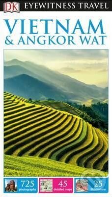 Kniha: Vietnam and Angkor Wat (Dorling Kindersley). Dorling Kindersley, 2017 Kniha: Vietnam and Angkor Wat (Dorling Kindersley). Dorling Kindersley, 2017