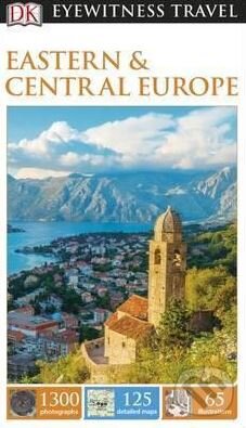 Kniha: Eastern and Central Europe (Dorling Kindersley). Dorling Kindersley, 2017 Kniha: Eastern and Central Europe (Dorling Kindersley). Dorling Kindersley, 2017