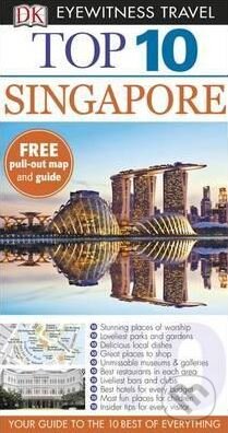 Kniha: Top 10 Singapore (Dorling Kindersley). Dorling Kindersley, 2015 Kniha: Top 10 Singapore (Dorling Kindersley). Dorling Kindersley, 2015