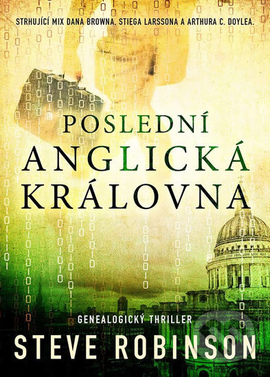 Kniha: Poslední anglická královna (Steve Robinson). Mystery Press, 2017 Kniha: Poslední anglická královna (Steve Robinson). Mystery Press, 2017