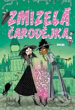 Kniha: Zmizelá čarodějka (Sibéal Pounder). Víkend, 2017 Kniha: Zmizelá čarodějka (Sibéal Pounder). Víkend, 2017