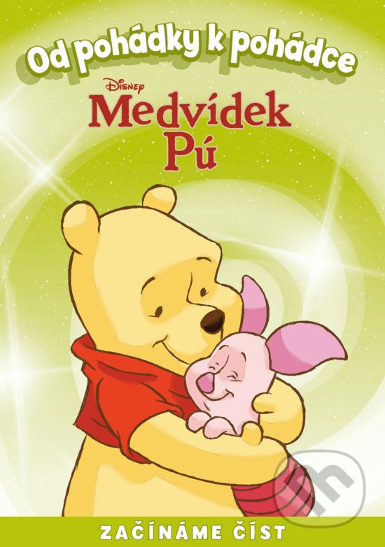 Kniha: Od pohádky k pohádce: Medvídek Pú (Autorský kolektiv). Egmont ČR, 2017 Kniha: Od pohádky k pohádce: Medvídek Pú (Autorský kolektiv). Egmont ČR, 2017