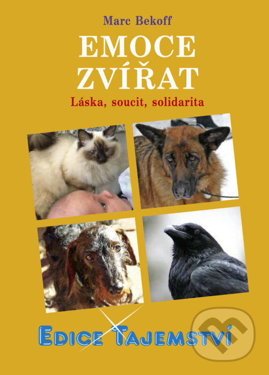 Kniha: Emoce zvířat (Marc Bekoff). Dialog, 2017 Kniha: Emoce zvířat (Marc Bekoff). Dialog, 2017