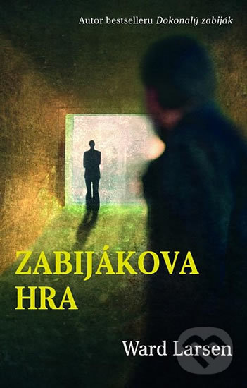 Kniha: Zabijákova hra (Ward Larsen). Domino, 2017 Kniha: Zabijákova hra (Ward Larsen). Domino, 2017