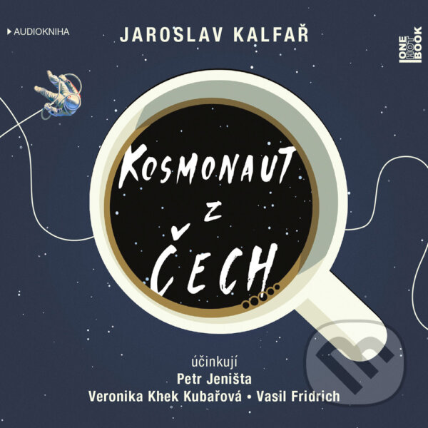 Audiokniha: Kosmonaut z Čech (Jaroslav Kalfař). OneHotBook, 2017 Audiokniha: Kosmonaut z Čech (Jaroslav Kalfař). OneHotBook, 2017